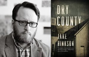 Composite photo of Jake Hinkson and the cover of Dry County