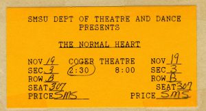 Original ticket to 1989 production of 'The Normal Heart' at SMSU's Coger Theatre.