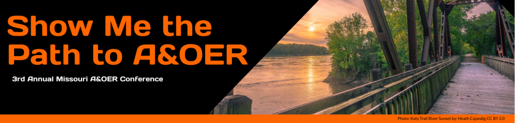 Banner image for the 3rd annual Missouri A&OER Conference, titled, "Show Me the Path to A&OER," featuring a photo of the Katy River Trail.
